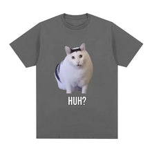 Load image into Gallery viewer, Cat Saying Huh? Funny Meme T-shirt Men Women 100% Cotton Breathable Short Sleeve Oversized T Shirts Fashion Harajuku Tee Shirt